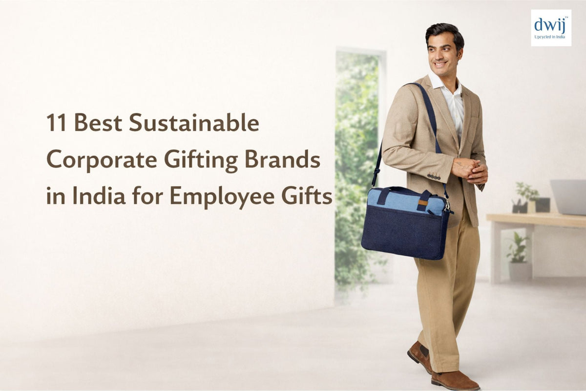 11 Best Sustainable Corporate Gifting Brands in India for Employee Gifts - Dwij