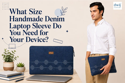 What Size Handmade Denim Laptop Sleeve Do You Need for Your Device?