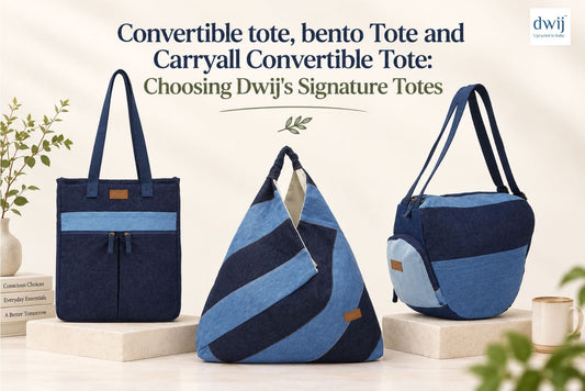 Convertible Tote, Bento Tote and Carryall Convertible Tote: Choosing Dwij’s Signature Tote Bags - Dwij