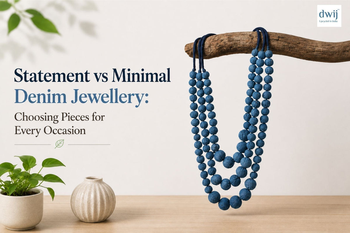 Statement vs Minimal Denim Jewellery: Choosing Pieces for Every Occasion - Dwij