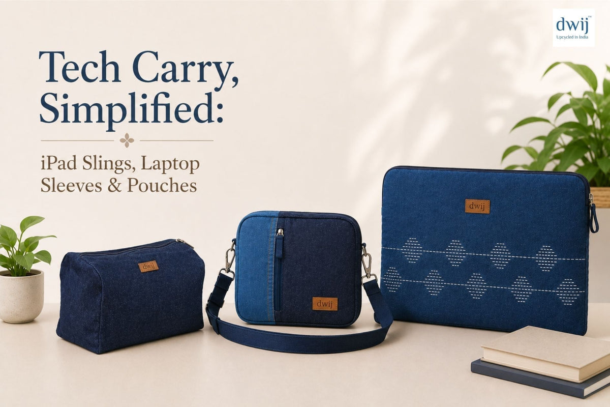 Tech Carry, Simplified: iPad Slings, Laptop Sleeves & Pouches - Dwij