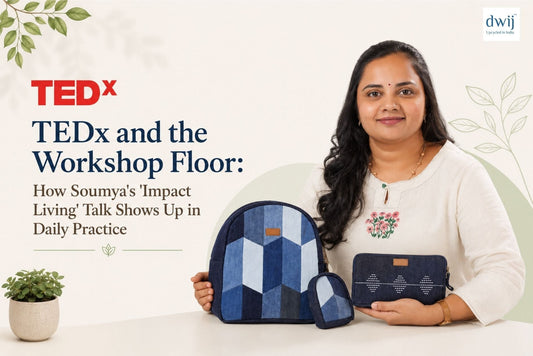 TEDx and the Workshop Floor: How Soumya’s “Impact Living” Talk Shows Up in Daily Practice - Dwij