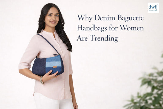 Why Denim Baguette Handbags for Women Are Trending - Dwij